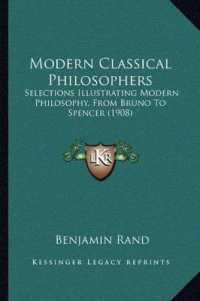 Modern Classical Philosophers : Selections Illustrating Modern Philosophy， from Bruno to Spencer (1908)