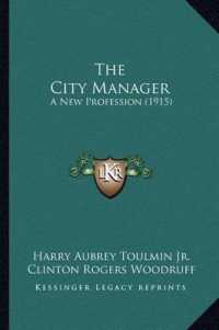 The City Manager : A New Profession (1915)