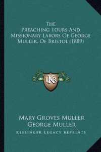 The Preaching Tours and Missionary Labors of George Muller， of Bristol (1889)