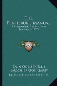 The Plattsburg Manual : A Handbook for Military Training (1917)