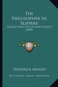 The Philosopher in Slippers : Zigzag Views of Life and Society (1890)