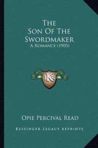 The Son of the Swordmaker : A Romance (1905)