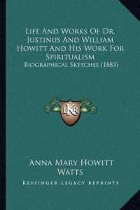 Life and Works of Dr. Justinus and William Howitt and His Work for Spiritualism : Biographical Sketches (1883)