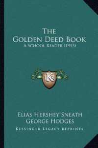 The Golden Deed Book : A School Reader (1913)