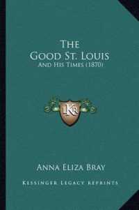 The Good St. Louis : And His Times (1870)