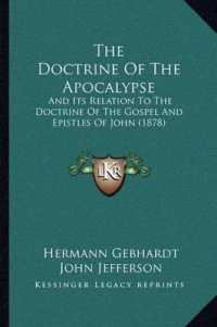 The Doctrine of the Apocalypse : And Its Relation to the Doctrine of the Gospel and Epistles of John (1878)