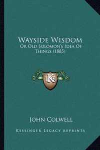 Wayside Wisdom : Or Old Solomon's Idea of Things (1885)