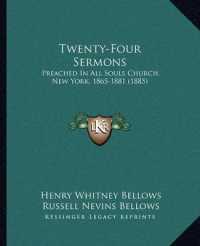 Twenty-Four Sermons : Preached in All Souls Church， New York， 1865-1881 (1885)