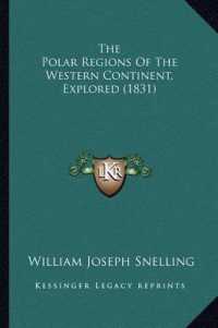 The Polar Regions of the Western Continent， Explored (1831)