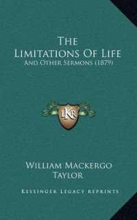 The Limitations of Life : And Other Sermons (1879)