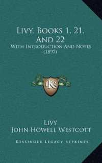 Livy， Books 1， 21， and 22 : With Introduction and Notes (1897)