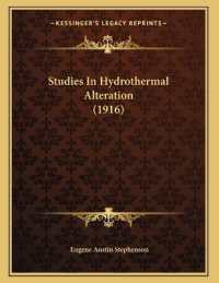 Studies in Hydrothermal Alteration (1916)