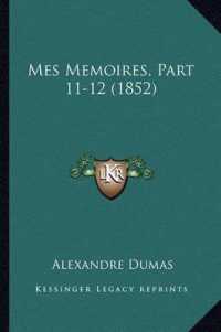 Mes Memoires， Part 11-12 (1852)