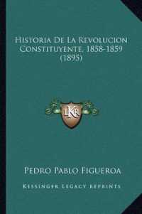 Historia de La Revolucion Constituyente， 1858-1859 (1895)