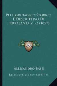 Pellegrinaggio Storico E Descrittivo Di Terrasanta V1-2 (1857)