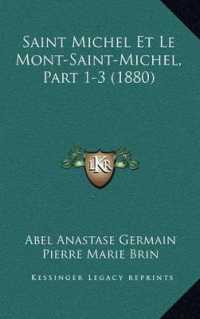 Saint Michel Et Le Mont-Saint-Michel， Part 1-3 (1880)