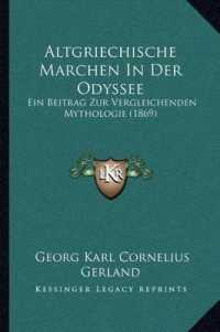 Altgriechische Marchen in Der Odyssee : Ein Beitrag Zur Vergleichenden Mythologie (1869)