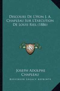 Discours de L'Hon J. A. Chapleau Sur L'Execution de Louis Riel (1886)