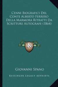 Cenni Biografici del Conte Alberto Ferrero Della Marmora Ritratti Da Scritture Autografe (1864)