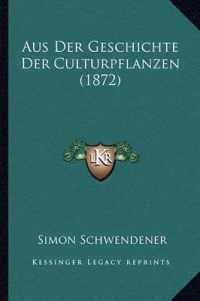 Aus Der Geschichte Der Culturpflanzen (1872)