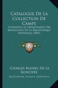 Catalogue de La Collection de Camps : Conservee Au Departement Des Manuscrits de La Bibliotheque Nationale (1896)