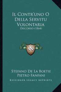 Il Contr'uno O Della Servitu Volontaria : Discorso (1864)