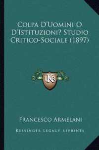 Colpa D'Uomini O D'Istituzioni? Studio Critico-Sociale (1897)