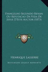 Evangelho Segundo Renan Ou Refutacao Da Vida de Jesus D'Este Auctor (1873)