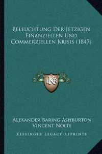 Beleuchtung Der Jetzigen Finanziellen Und Commerziellen Krisis (1847)