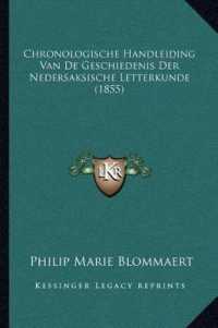 Chronologische Handleiding Van de Geschiedenis Der Nedersaksische Letterkunde (1855)