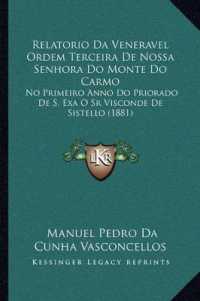 Relatorio Da Veneravel Ordem Terceira de Nossa Senhora Do Monte Do Carmo : No Primeiro Anno Do Priorado de S. Exa O Sr Visconde de Sistello (1881)