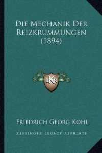 Die Mechanik Der Reizkrummungen (1894)
