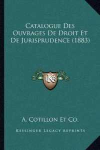 Catalogue Des Ouvrages de Droit Et de Jurisprudence (1883)