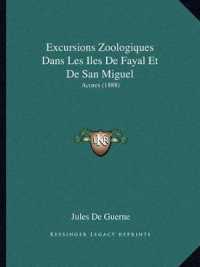 Excursions Zoologiques Dans Les Iles de Fayal Et de San Miguel : Acores (1888)