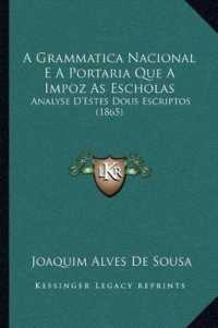 A Grammatica Nacional E a Portaria Que a Impoz as Escholas : Analyse D'Estes Dous Escriptos (1865)