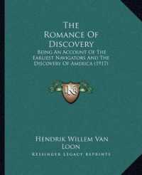 The Romance of Discovery : Being an Account of the Earliest Navigators and the Discovery of America (1917)