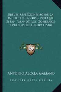 Breves Reflexiones Sobre La Indole de La Crisis Por Que Estan Pasando Los Gobiernos y Pueblos de Europa (1848)