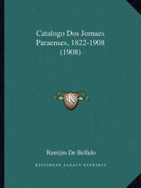 Catalogo DOS Jornaes Paraenses， 1822-1908 (1908)