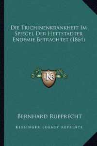 Die Trichinenkrankheit Im Spiegel Der Hettstadter Endemie Betrachtet (1864)