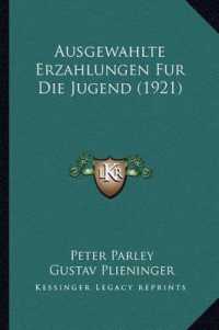 Ausgewahlte Erzahlungen Fur Die Jugend (1921)