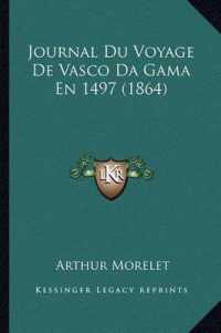 Journal Du Voyage de Vasco Da Gama En 1497 (1864)