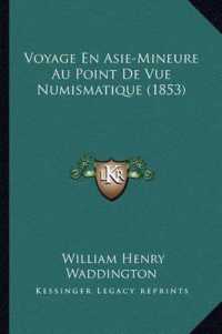Voyage En Asie-Mineure Au Point de Vue Numismatique (1853)