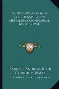 Widukindi Monachi Corbeiensis Rerum Gestarum Saxonicarum， Book 3 (1904)