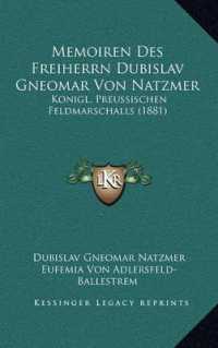 Memoiren Des Freiherrn Dubislav Gneomar Von Natzmer : Konigl. Preussischen Feldmarschalls (1881)