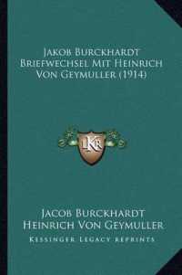 Jakob Burckhardt Briefwechsel Mit Heinrich Von Geymuller (1914)