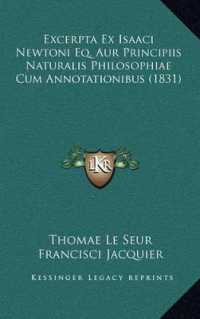 Excerpta Ex Isaaci Newtoni Eq. Aur Principiis Naturalis Philosophiae Cum Annotationibus (1831)