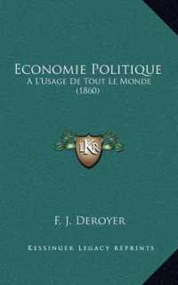 Economie Politique : A L'Usage de Tout Le Monde (1860)