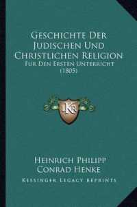 Geschichte Der Judischen Und Christlichen Religion : Fur Den Ersten Unterricht (1805)
