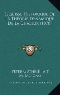Esquisse Historique de La Theorie Dynamique de La Chaleur (1870)