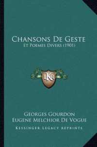 Chansons de Geste : Et Poemes Divers (1901)